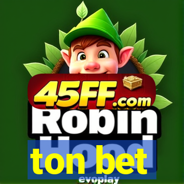 ton bet
